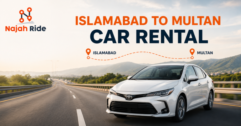 Islamabad to Multan car rental - Najah Ride door to door service
